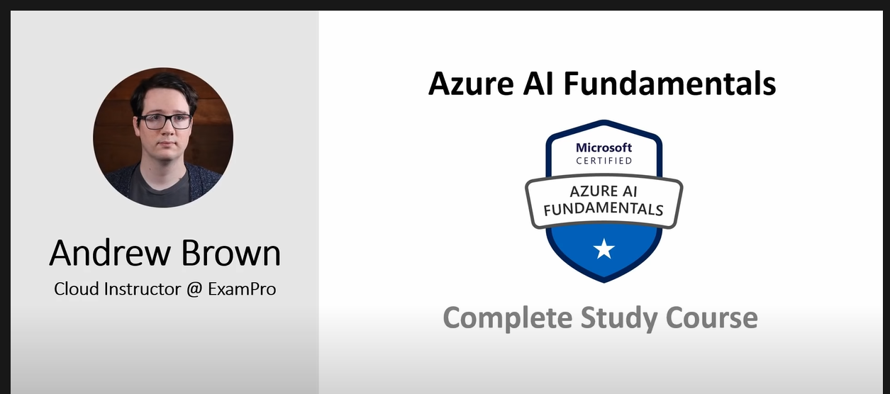 Andrew Brown’s Azure AI Fundamentals Certification - Free Training